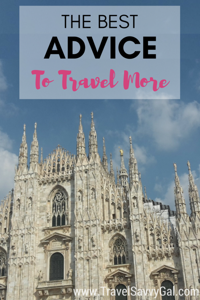 The Best Advice to Travel More