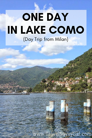 How to Spend One Day in Lake Como, Italy - Milan to Lake Como Day Trip for TravelSavvyGal