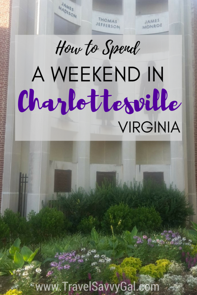 How to Spend a Weekend in Charlottesville Virginia USA