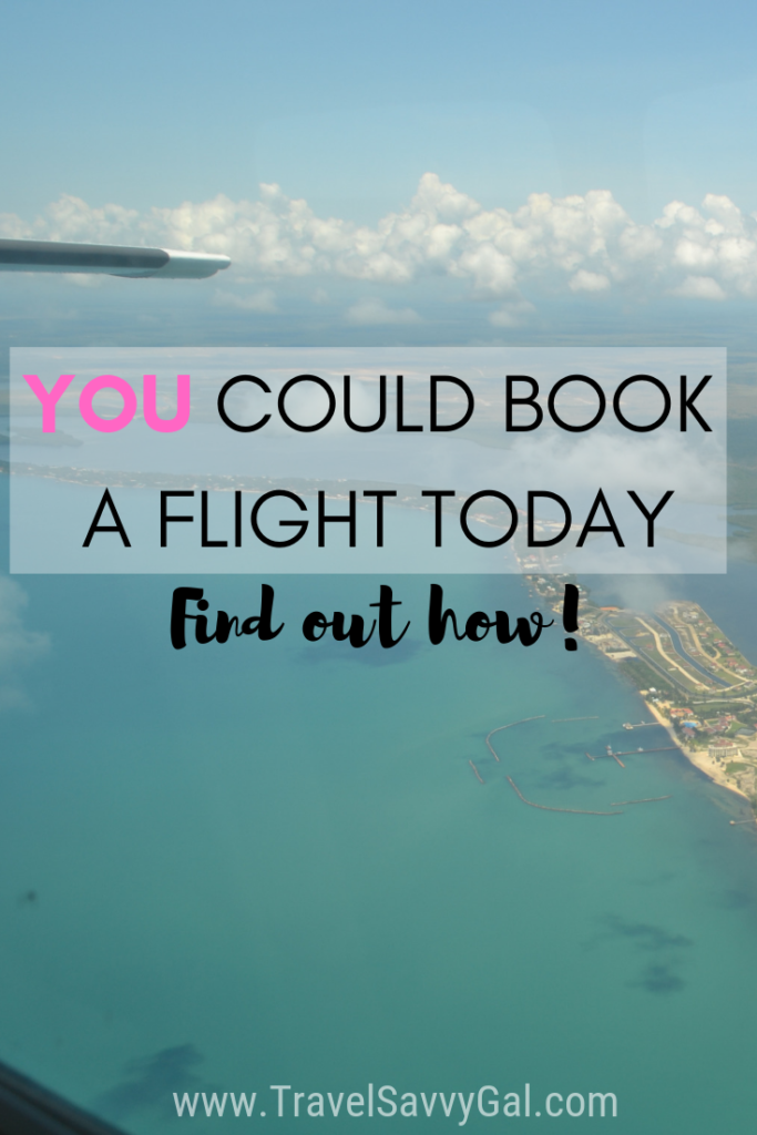 YOU Could Book A Flight Today