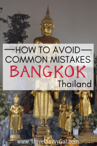 How to Avoid Common Mistakes Travelers Make on their First Visit to Bangkok Thailand Buddha