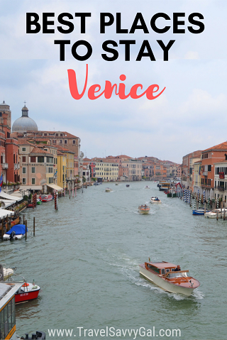 Where to Stay in Venice Italy Best Places for TravelSavvyGal website